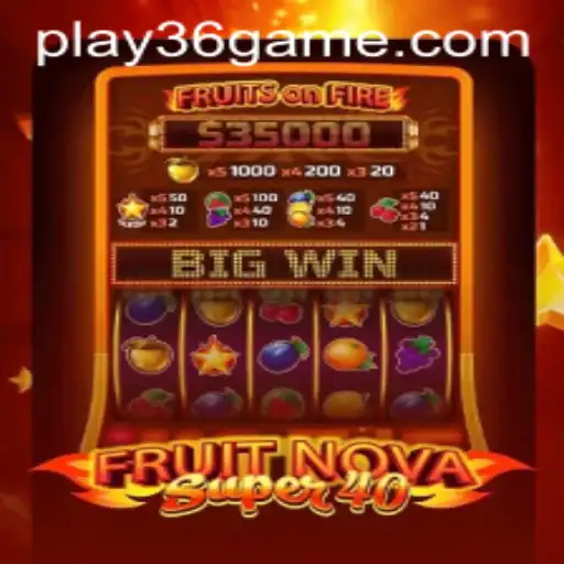Explorando o Mundo de FruitNovaSuper40: Uma Viagem pelo Universo de Slots da 36Game.com
